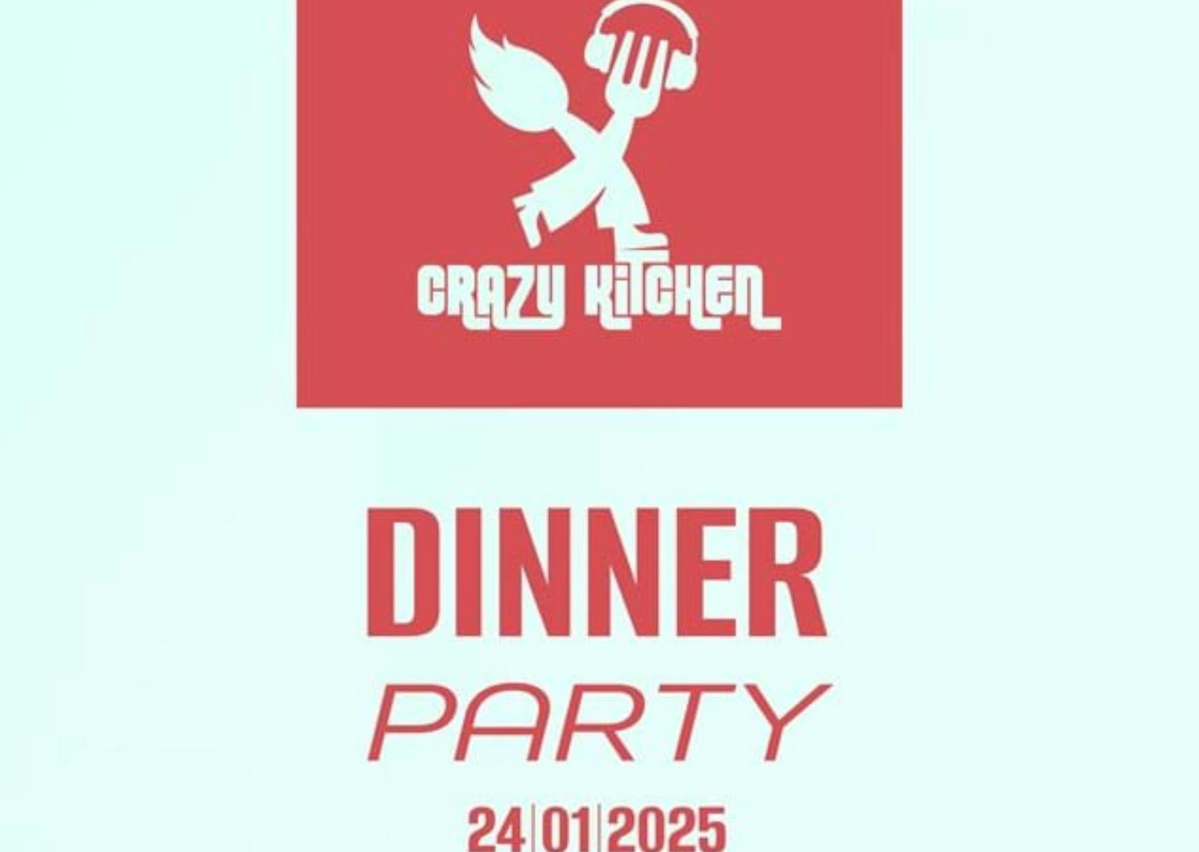CRAZY KITCHEN dinner party